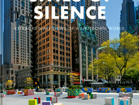 Cities of Silence: Extraordinary Views of a Shutdown World Online