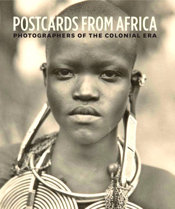 Postcards from Africa: Photographers of the Colonial Era Discount