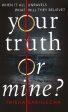 Your Truth Or Mine? Sale